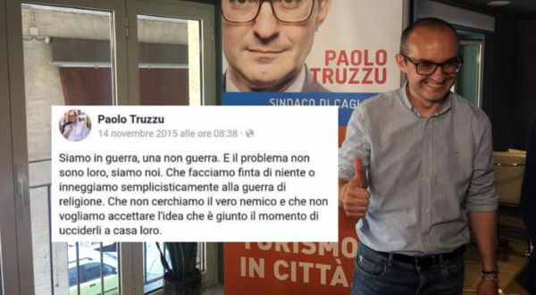 Paolo Truzzu, il nuovo sindaco di Cagliari che voleva la Guerra Santa per «ucciderli a casa loro»