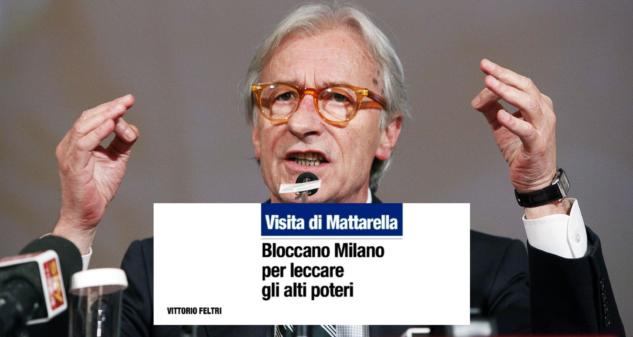 Feltri si arrabbia perché la visita di Mattarella a Milano ha impedito alla gente «di guadagnarsi il pane come si usa qui al Nord» article-post