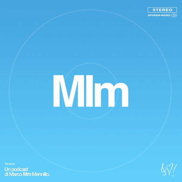 MIm: Marco Mm Mennillo racconta le storie dietro le canzoni con MI minore