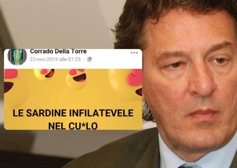 Il manager leghista dell’Aler scrive: «Le sardine infilatevele nel c**o»