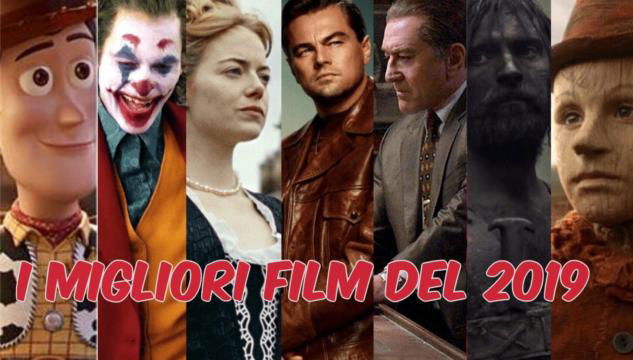 Top Film 2019 I Migliori Italiani Danimazione E Stranieri