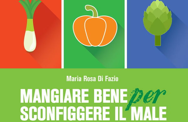 “Mangiare bene per sconfiggere il male”, il bestseller della dottoressa Di Fazio diventa un audiolibro
