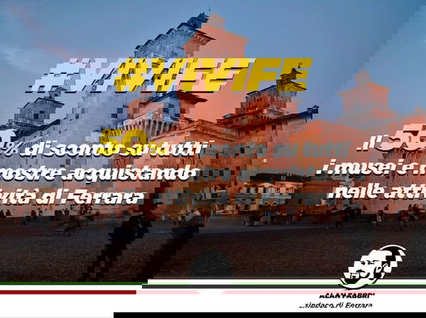 L’iniziativa del sindaco leghista di Ferrara che, in piena emergenza coronavirus, applica il 50% di sconto a chi entra nei musei