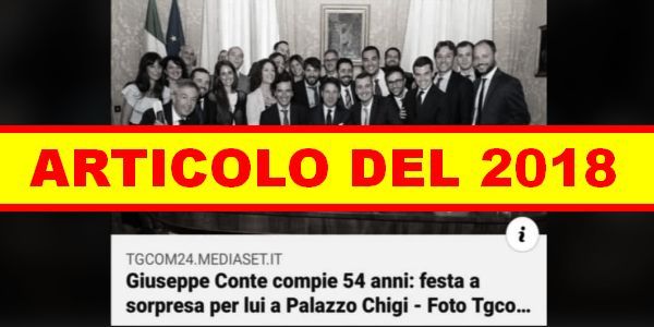 “Vergogna, Conte festeggia il compleanno senza mascherina!” – Ma è un articolo del 2018