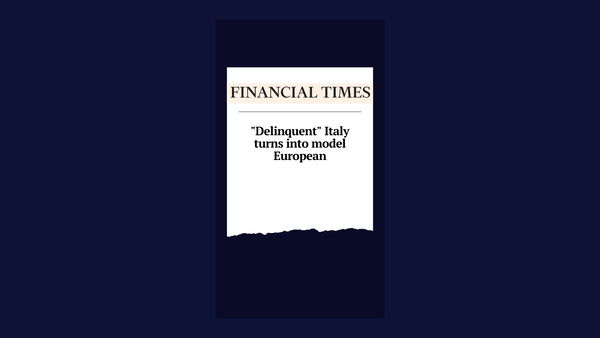 La vera storia del titolo del Financial Times che definisce l’Italia “delinquente”