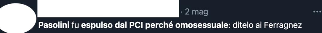Pasolini espulso dal PCI perché omosessuale
