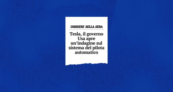 I titoli fuorvianti sull’inchiesta che (non) è stata aperta sul sistema autopilot di Tesla