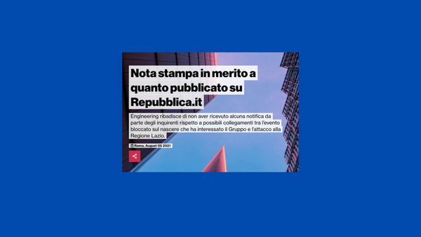 Engineering smentisce di essere stata la “porta” dell’attacco hacker: «Se gli inquirenti hanno notizie diverse, sarebbe gravissimo»