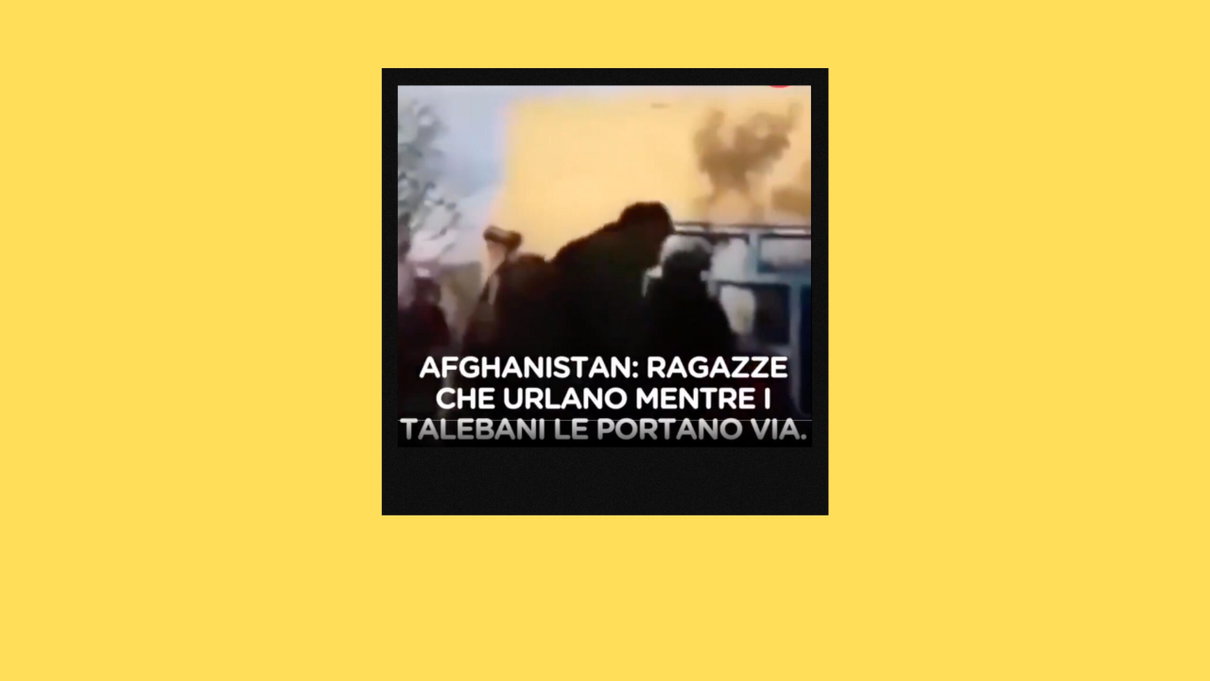 Alcune immagini di donne portate via dai talebani non sono del 2021, ma di qualche anno fa article-post