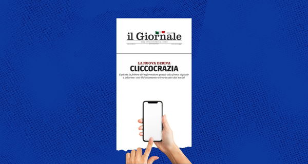 Perché le firme digitali per i referendum non sono «cliccocrazia», come dice il Giornale