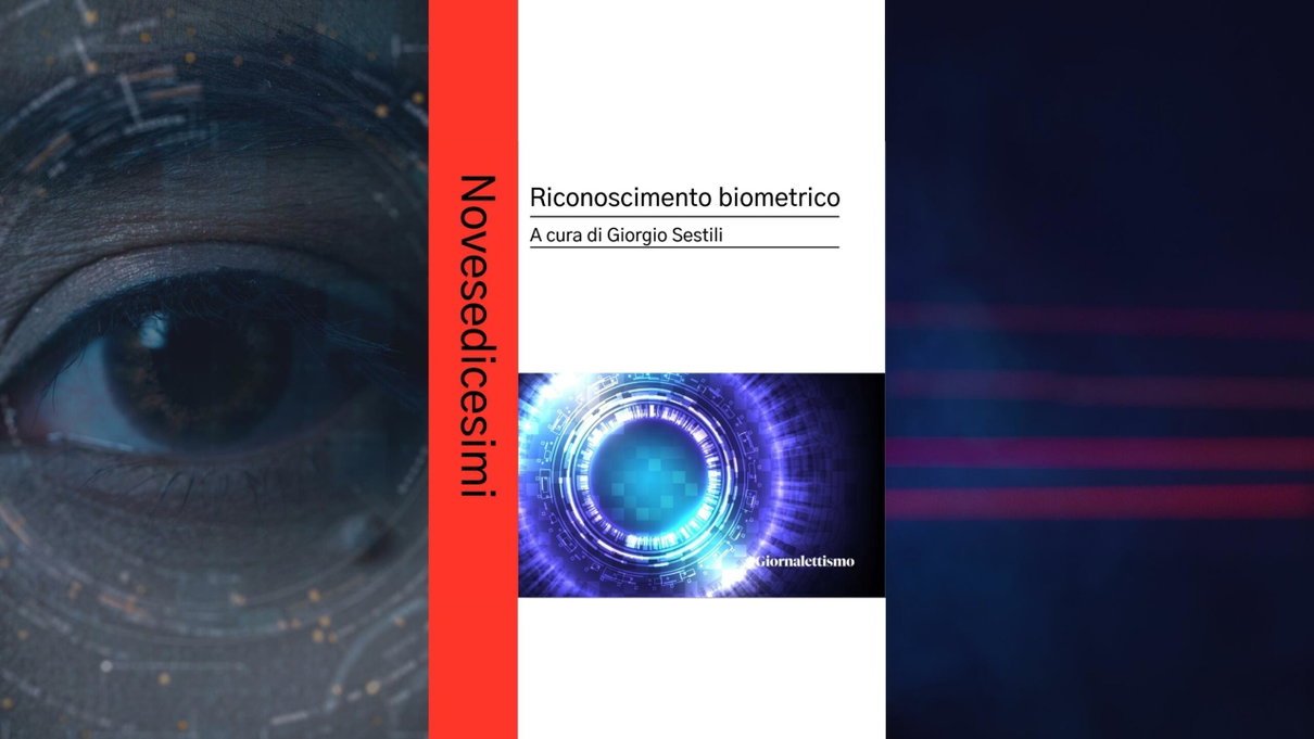 Quanto ne sappiamo sul riconoscimento biometrico | NOVESEDICESIMI article-post