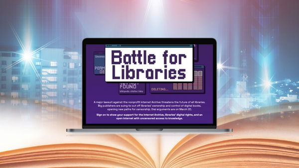 La petizione di Battle for Libraries a supporto di Internet Archive e del suo immenso patrimonio
