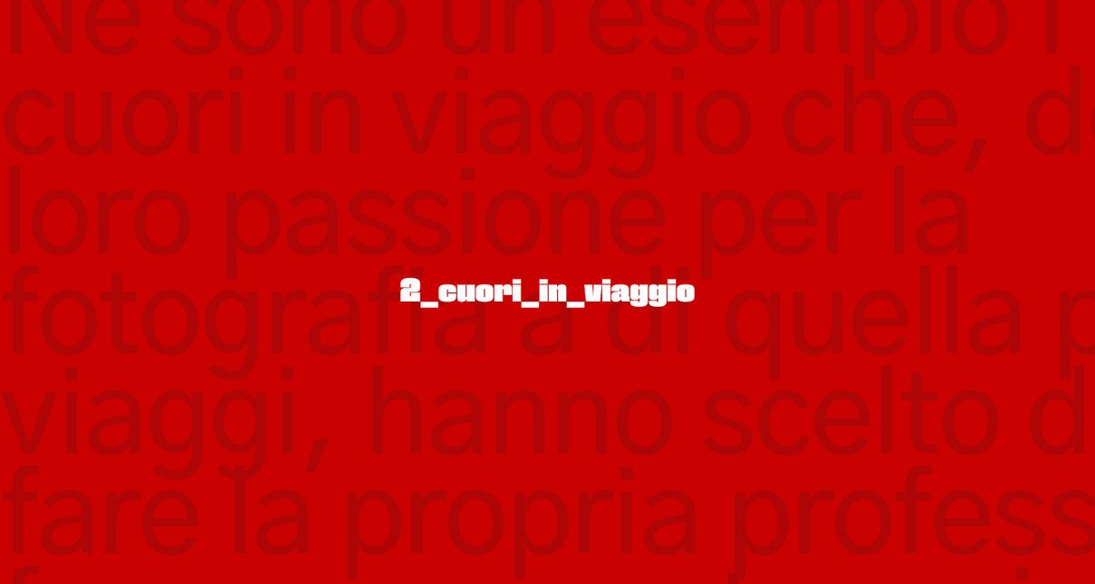 Il progetto 2 cuori in viaggio, il sogno tirato fuori dal cassetto dopo un anno difficile article-post