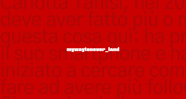 Il progetto di @mywaytonever_land, lo spazio di spensieratezza di Carlotta Tanisi