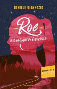 Roe e il segreto di Overville libro di Daninseries, sequel in lavorazione