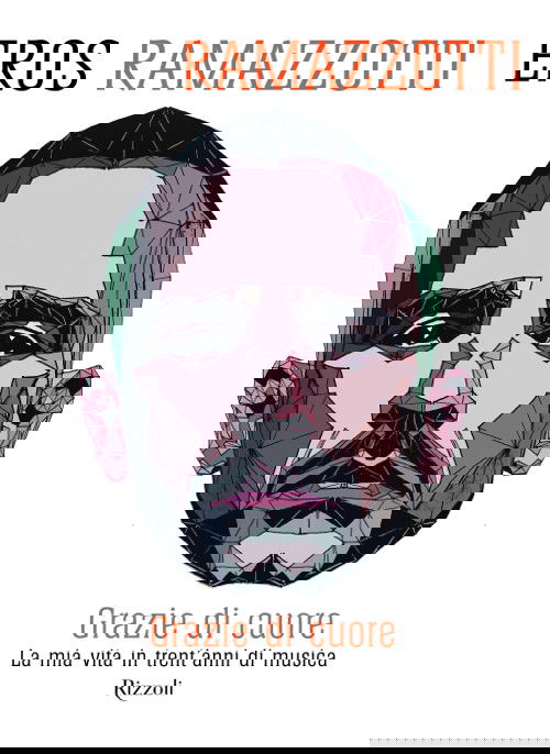 Grazie di cuore, a Eros Ramazzotti basta una bella canzone preview