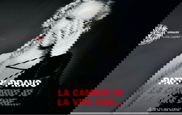 La cambio io la vita che…, liberi come Patty Pravo preview