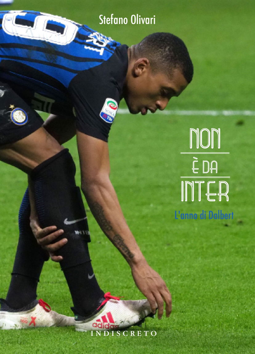 Non è da Inter – L’anno di Dalbert preview