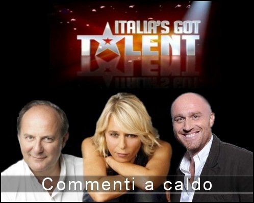 'Italia's Got Talent': commenti a caldo