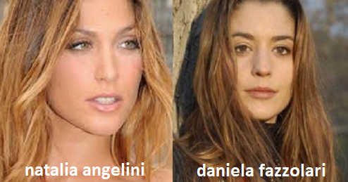 Somiglianza tra Natalia Angelini e Daniela Fazzolari 