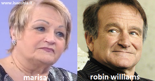 Somiglianza tra la dama Marisa e Robin Williams