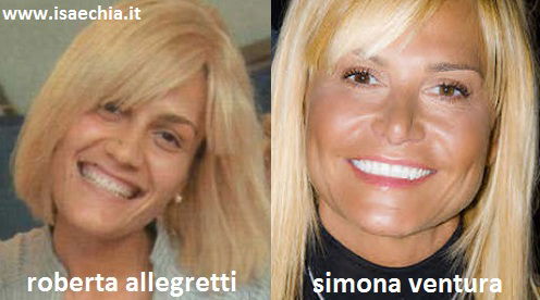 Somiglianza tra Roberta Allegretti e Simona Ventura Somiglianza tra Roberta Allegretti e Simona Ventura