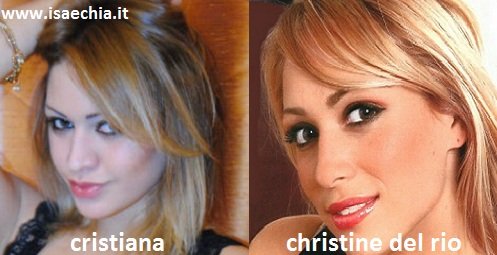 Somiglianza tra la tamarra Cristiana e Christine Del Rio
