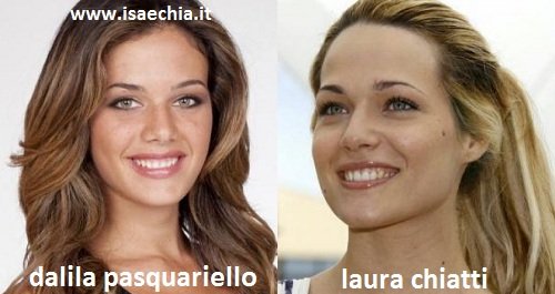 Somiglianza tra Dalila Pasquariello e Laura Chiatti