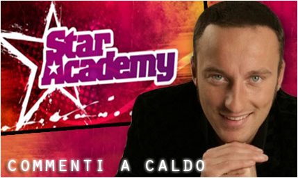 'Star Academy': commenti a caldo 'Star Academy': commenti a caldo