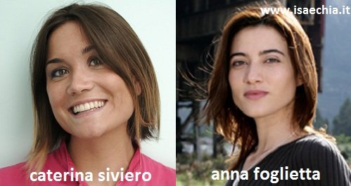 Somiglianza tra Caterina Siviero e Anna Foglietta
