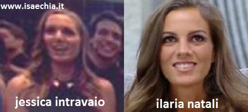 Somiglianza tra Jessica Intravaio e Ilaria Natali