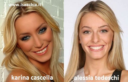 Somiglianza tra Karina Cascella ed Alessia Tedeschi