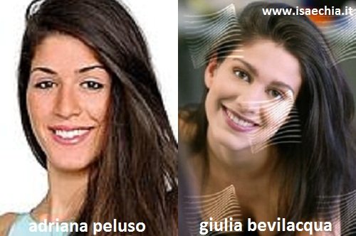 Somiglianza tra Adriana Peluso e Giulia Bevilacqua