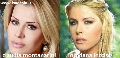 Somiglianza tra Claudia Montanarini e Loredana Lecciso