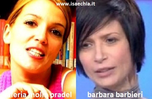 Somiglianza tra Valeria Molin Pradel e Barbara Barbieri