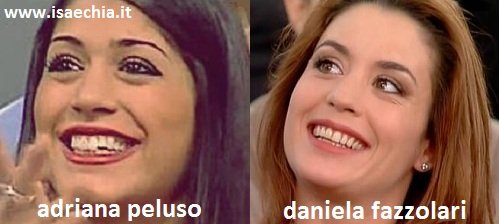 Somiglianza tra Adriana Peluso e Daniela Fazzolari