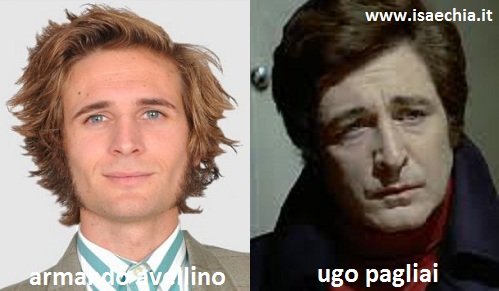 Somiglianza tra Armando Avellino ed Ugo Pagliai