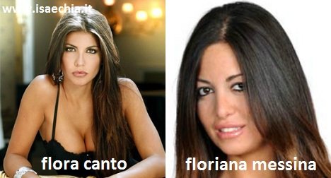 Somiglianza tra Floriana Messina e Flora Canto