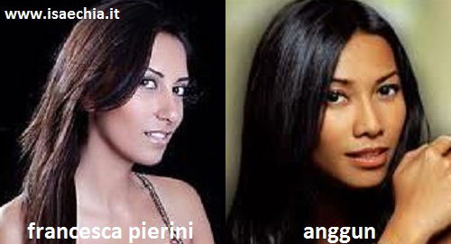 Somiglianza tra Francesca Pierini e Anggun preview