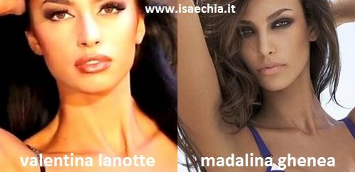 Somiglianza tra Valentina Lanotte e Madalina Ghenea