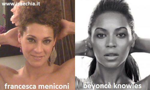 Somiglianza tra Francesca Meniconi e Beyoncé Knowles preview
