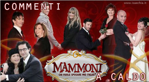 ‘Mammoni – Chi vuole sposare mio figlio?’: commenti a caldo preview