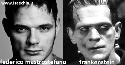 Somiglianza tra Federico Mastrostefano e Frankenstein