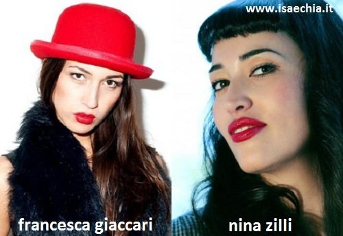 Somiglianza tra Francesca Giaccari e Nina Zilli