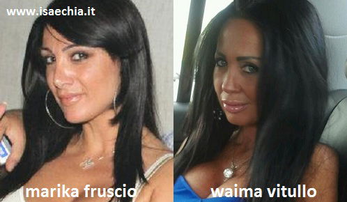 Somiglianza tra Marika Fruscio e Waima Vitullo preview