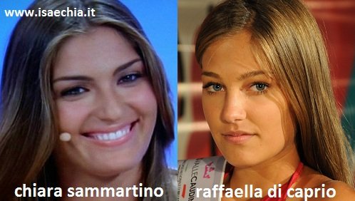 Somiglianza tra Chiara Sammartino e Raffaella Di Caprio