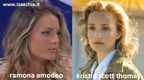 Somiglianza tra Ramona Amodeo e Kristin Scott Thomas