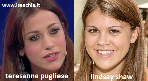 Somiglianza tra Teresanna Pugliese e Lindsay Shaw preview