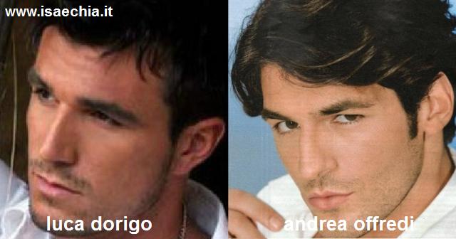 Somiglianza tra Luca Dorigo ed Andrea Offredi preview