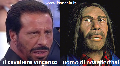 Somiglianza tra il cavaliere Vincenzo e l’uomo di Neanderthal preview